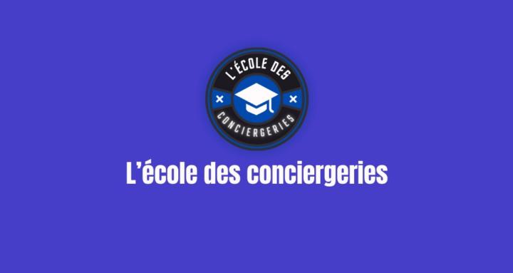 L'école des conciergeries 🎓