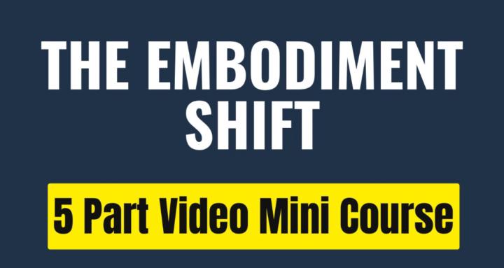 The Embodiment Shift