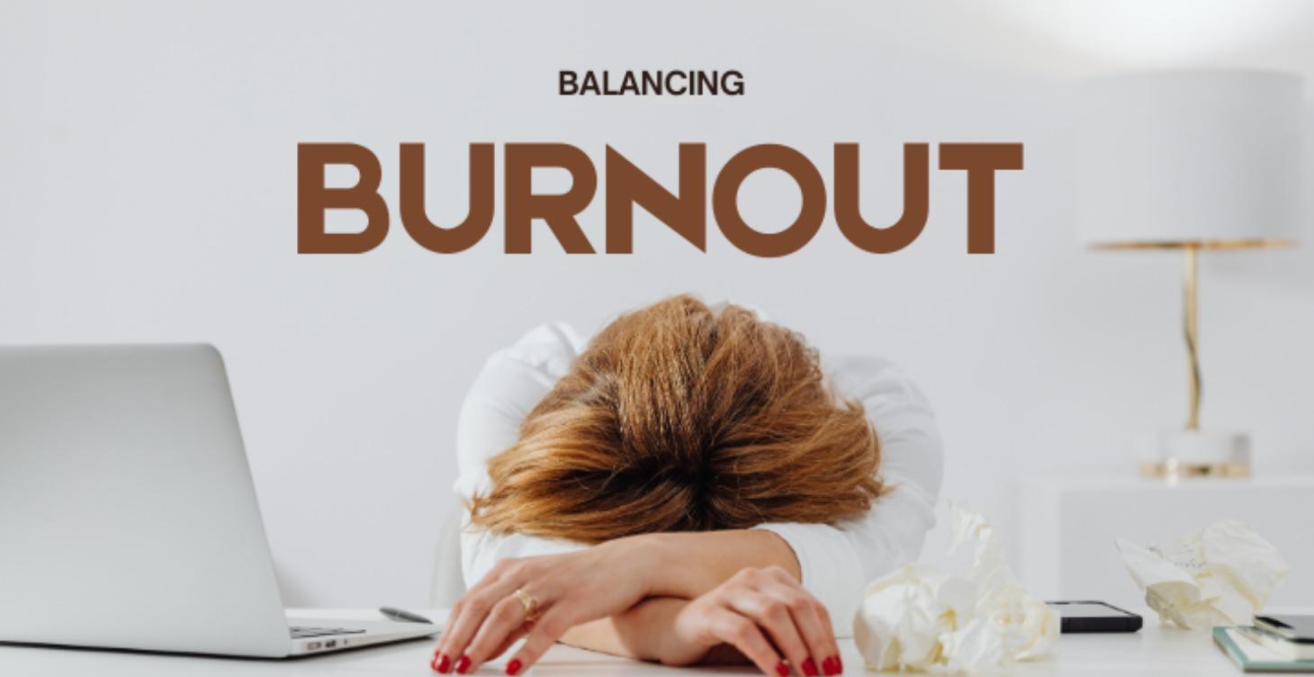 Balancing Burnout