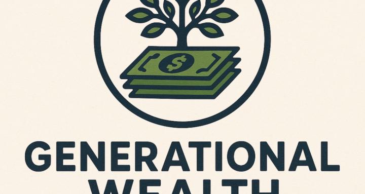 Generational Wealth Blueprint