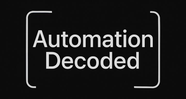 Automation Decoded