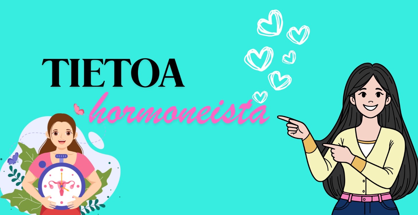 TIETOA HORMONEISTA