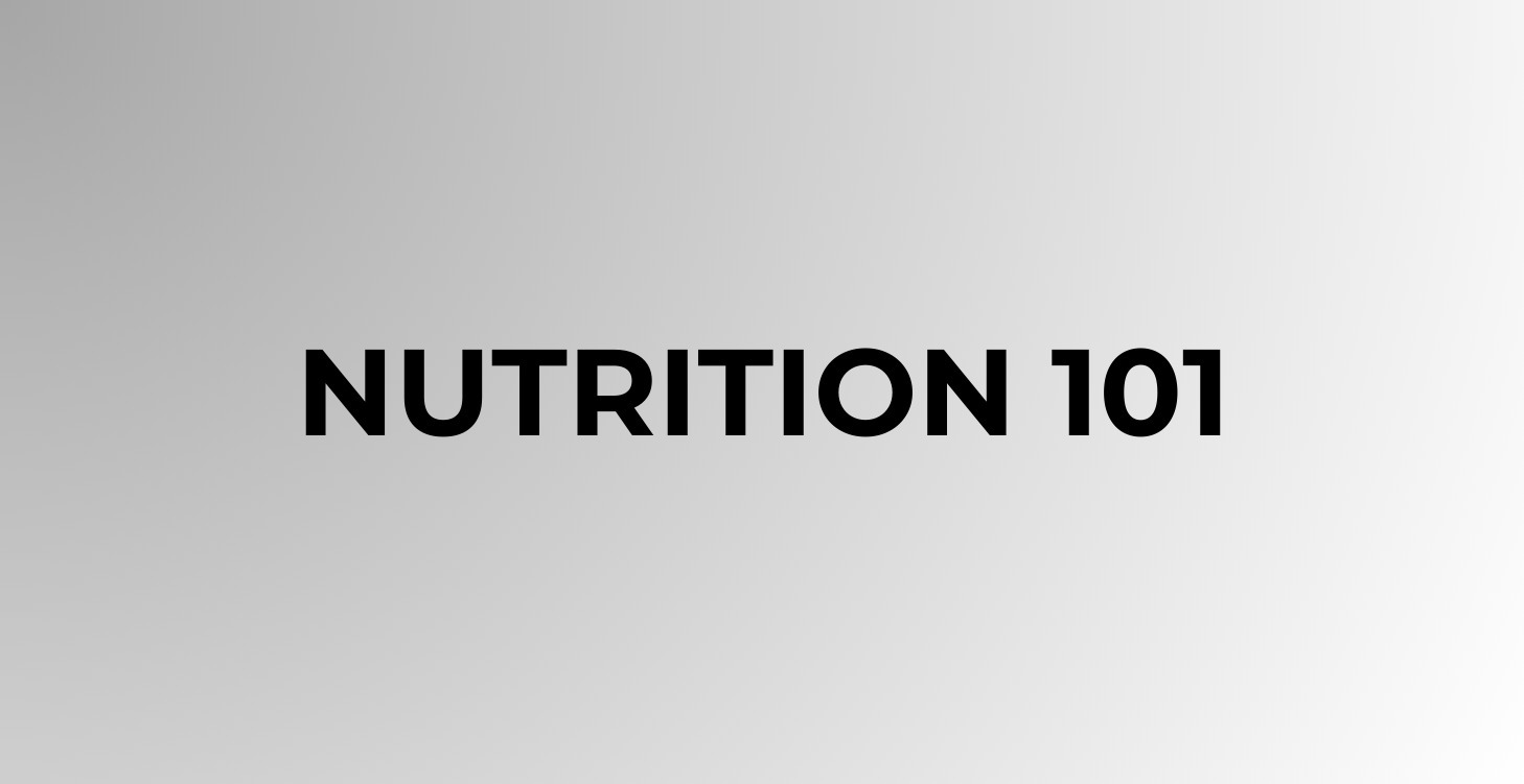 Nutrition 101