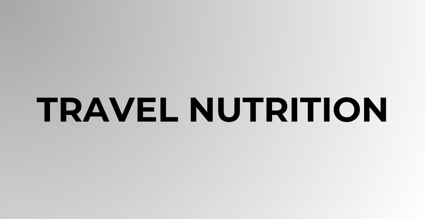 Travel Nutrition