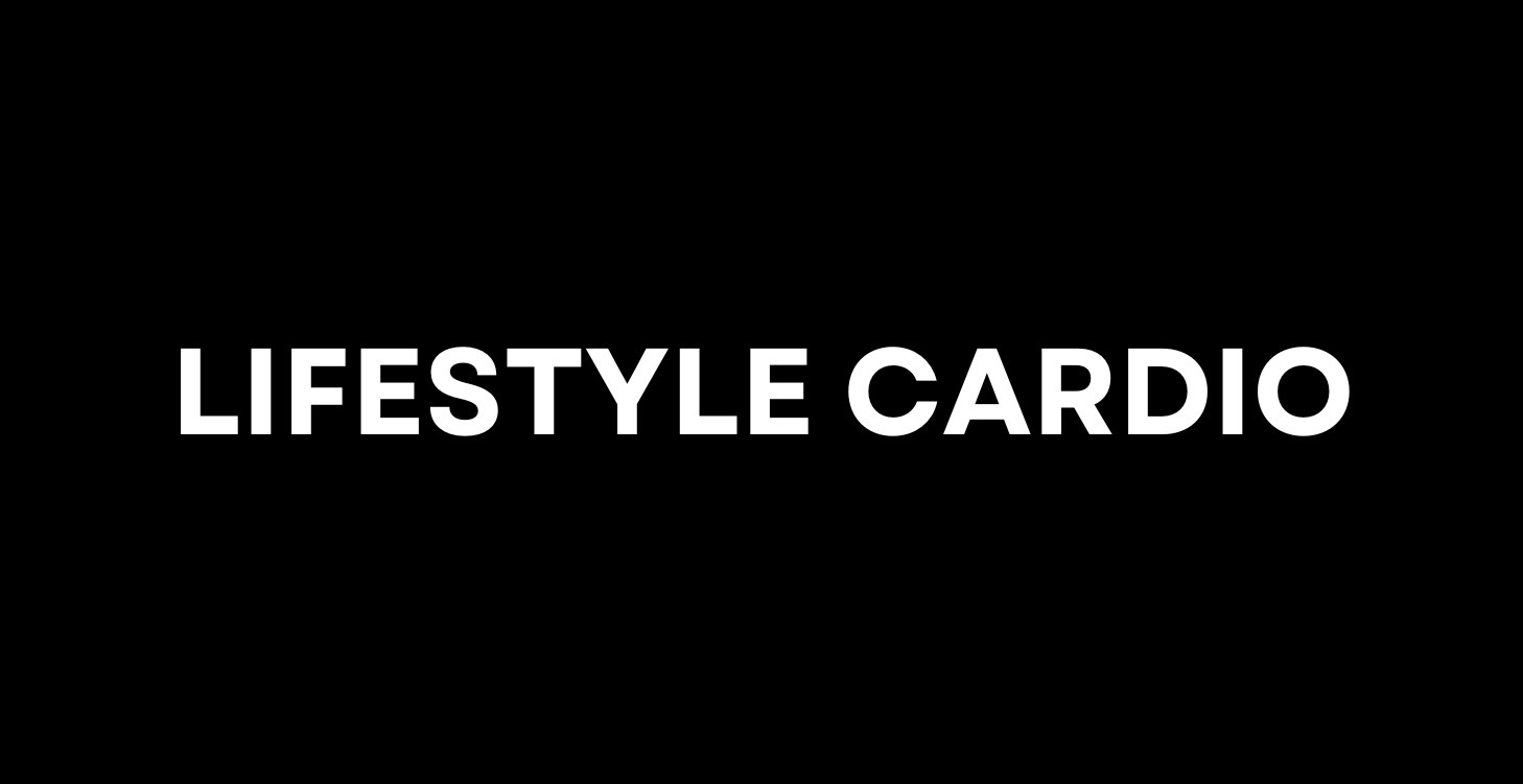 Lifestyle Cardio
