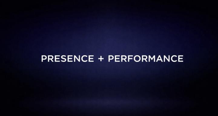 Presence + Performance