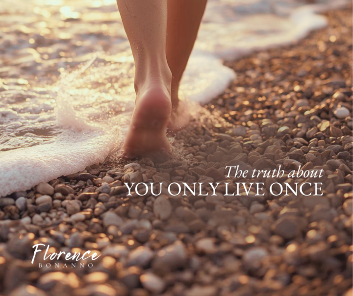 THE TRUTH ABOUT: YOU ONLY LIVE ONCE