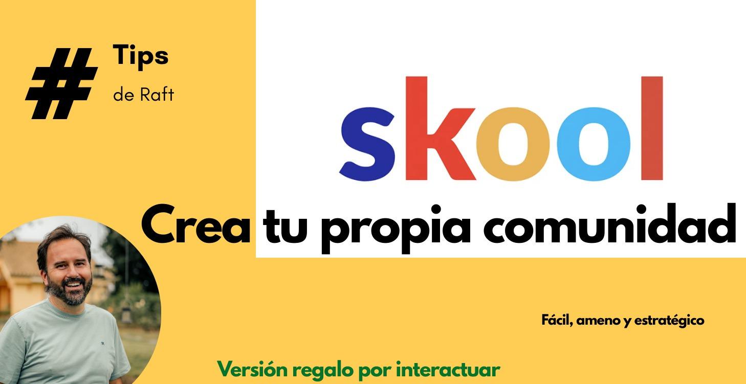 Crea tu propia Comunidad en Skool