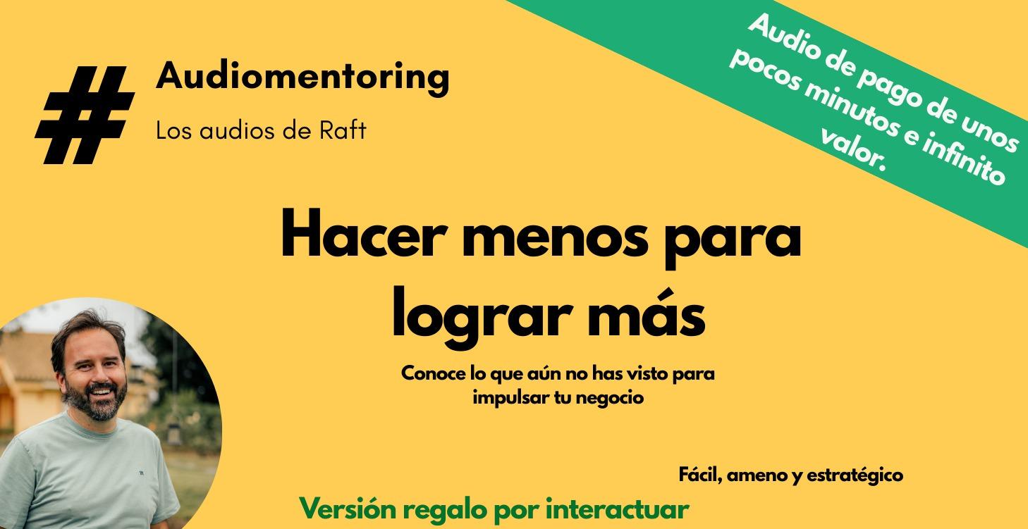 Audiomentoring: Hacer menos para lograr más
