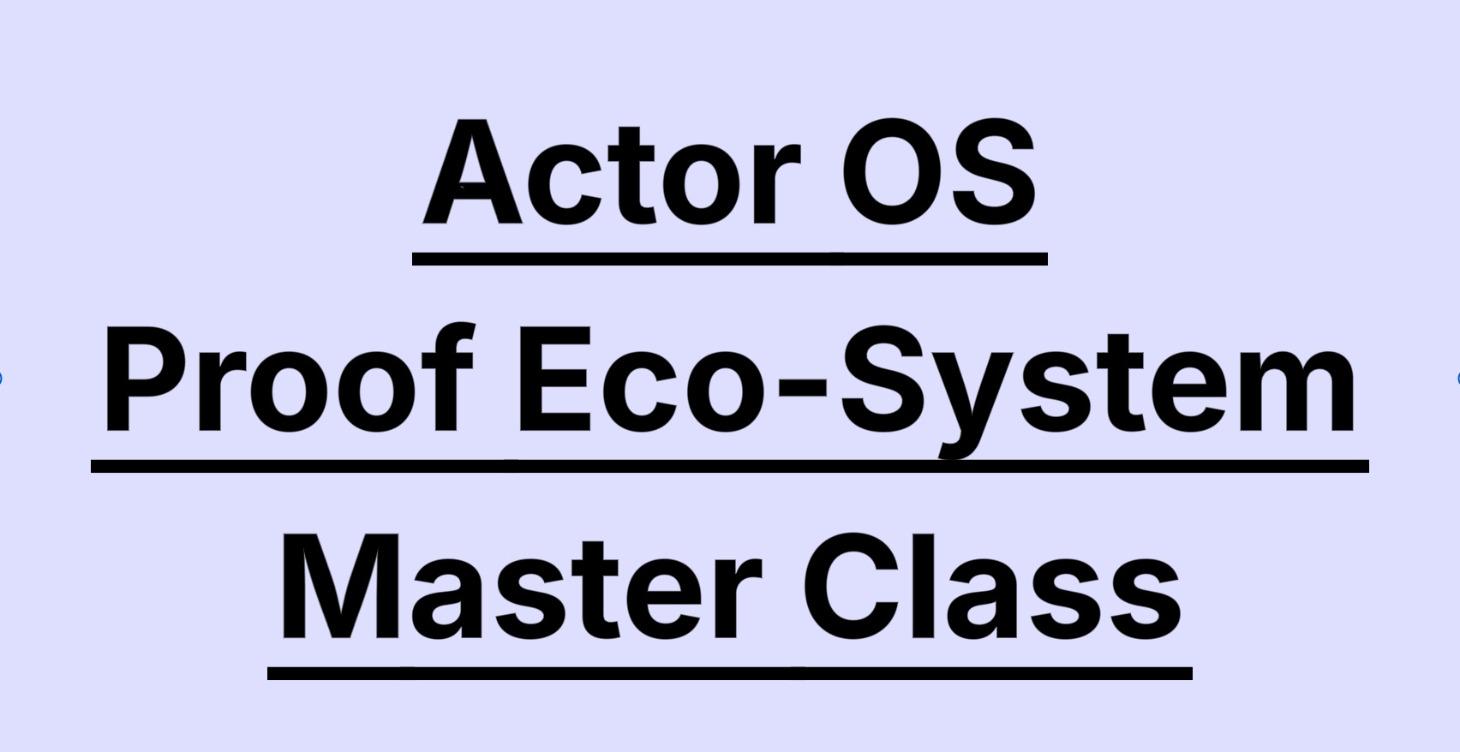 Proof Eco-System Master Class