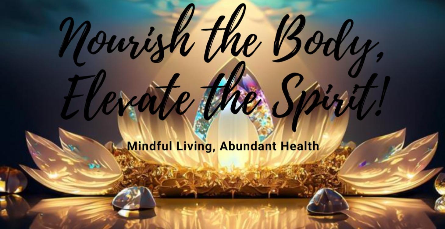 🌠 Nourish the Body Elevate Spirit