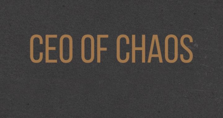 CEO of Chaos