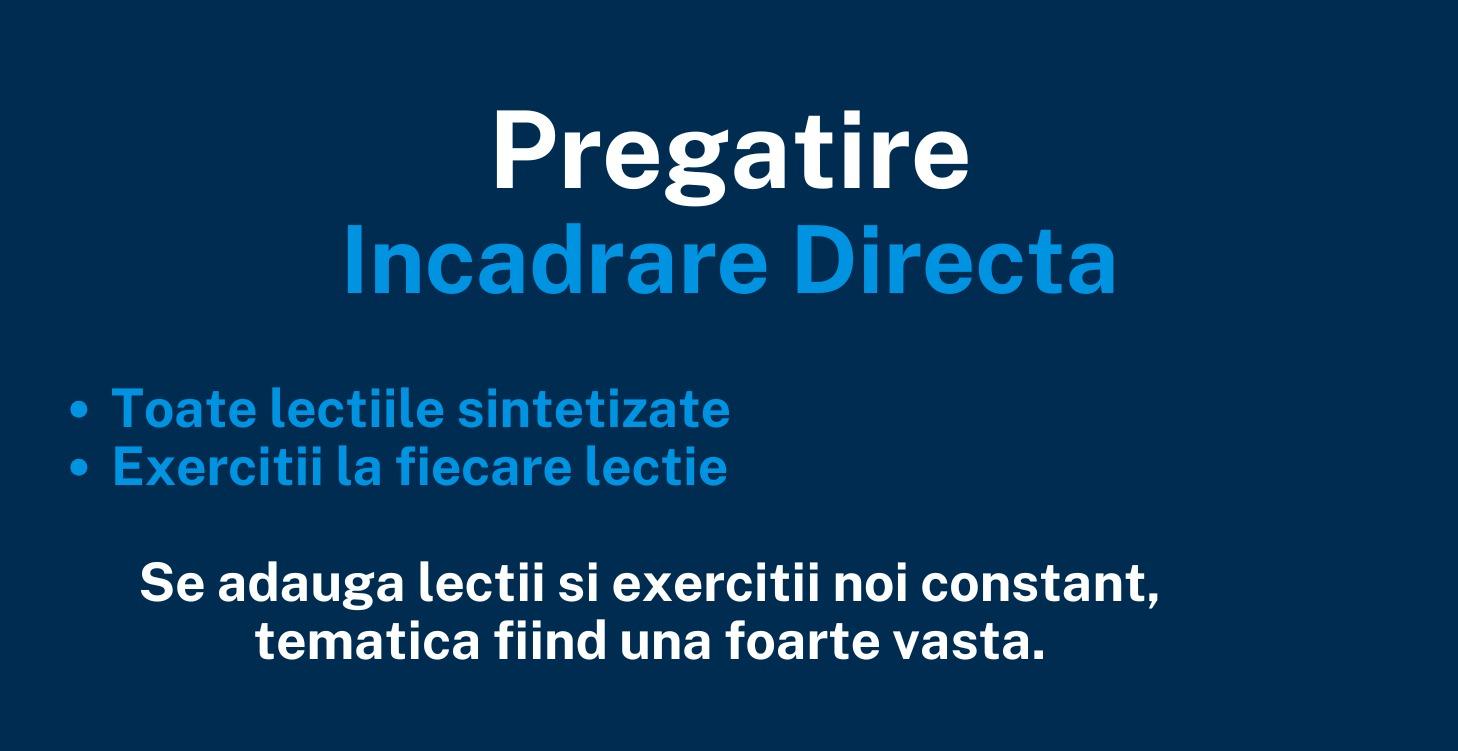 Pregatire - Incadrare Directa MAI