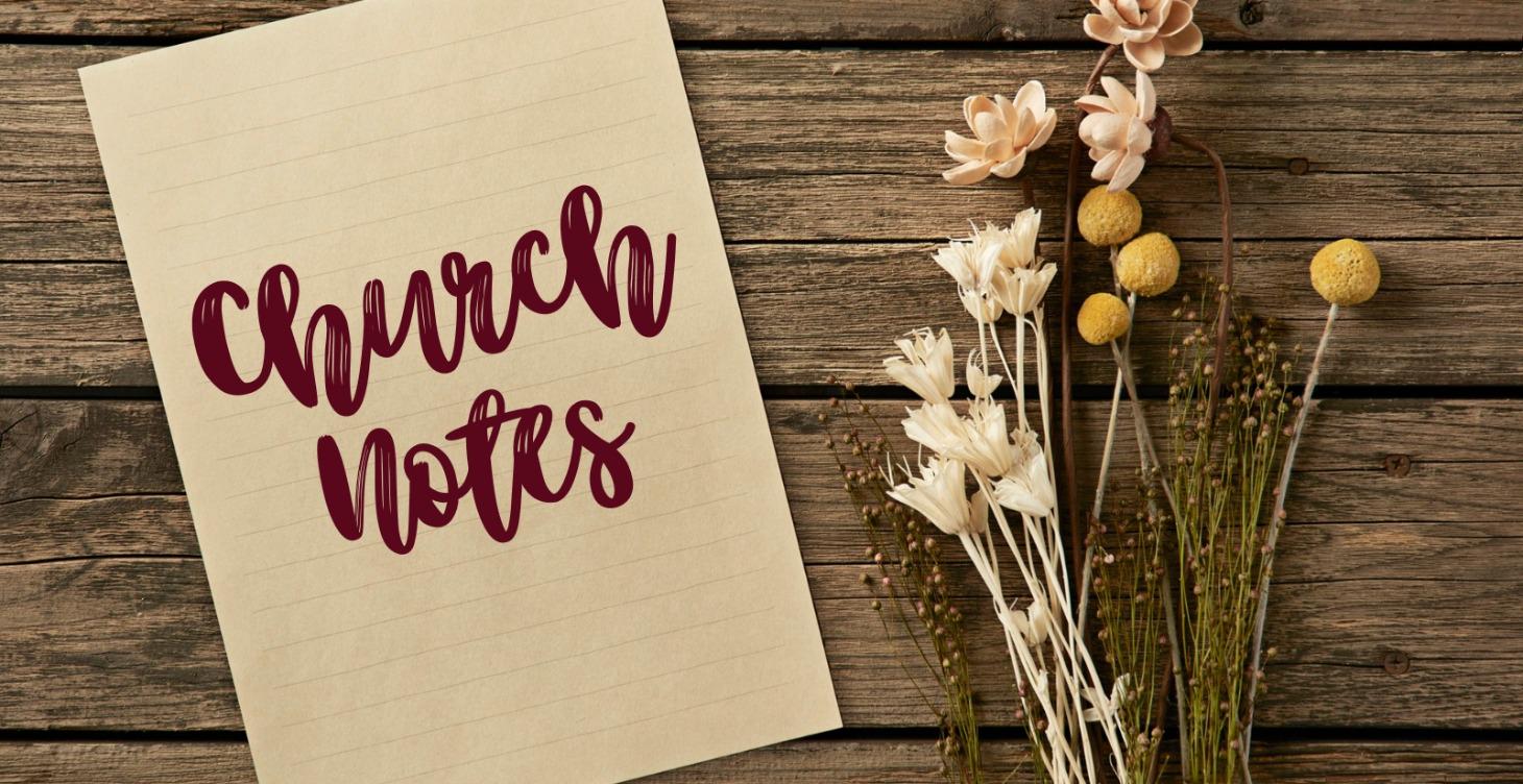 CHURCH NOTES
