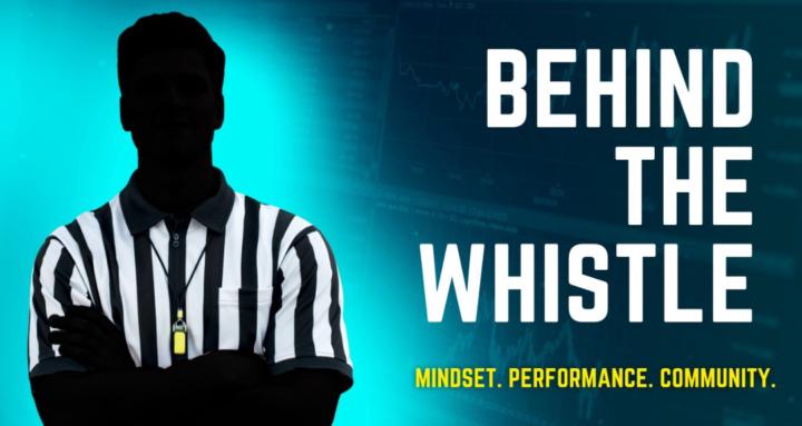 Behind the Whistle