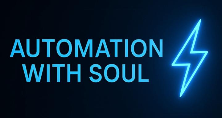 Automation With Soul