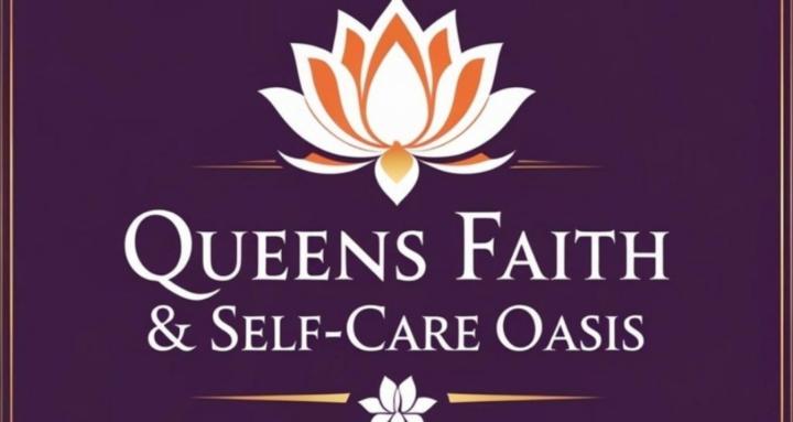 Queens Faith & Self-Care Oasis