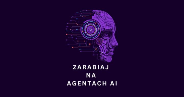 Zarabiaj na Agentach AI