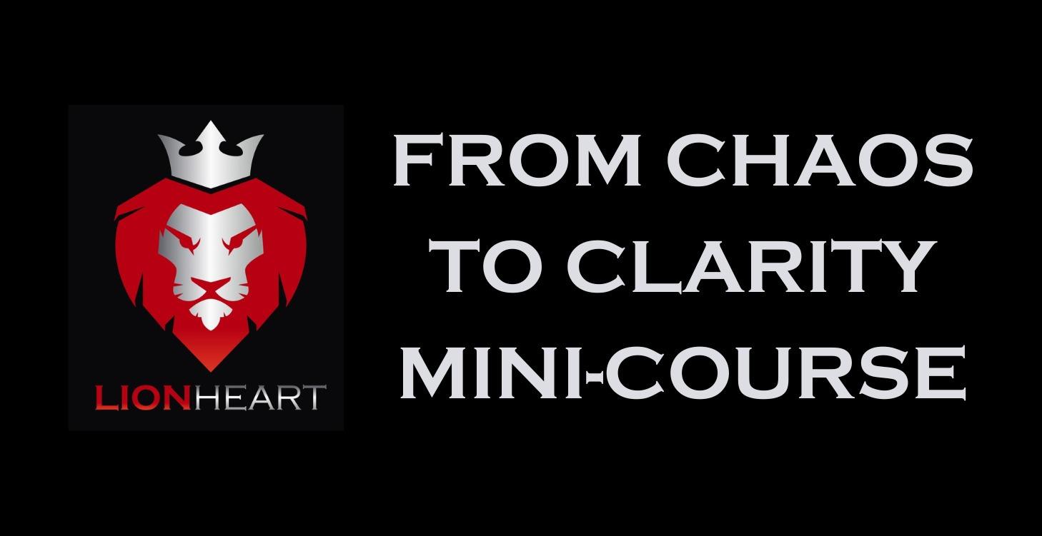 From Chaos to Clarity Mini-Course
