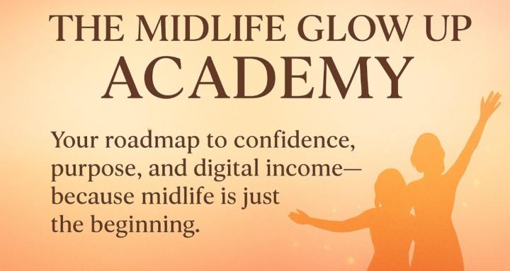 The Midlife Glowup