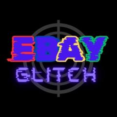 Ebay Glitch