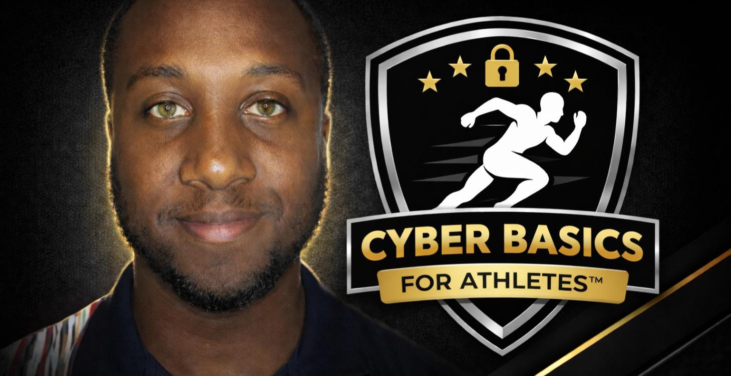 Cyber Basics for Athletes™