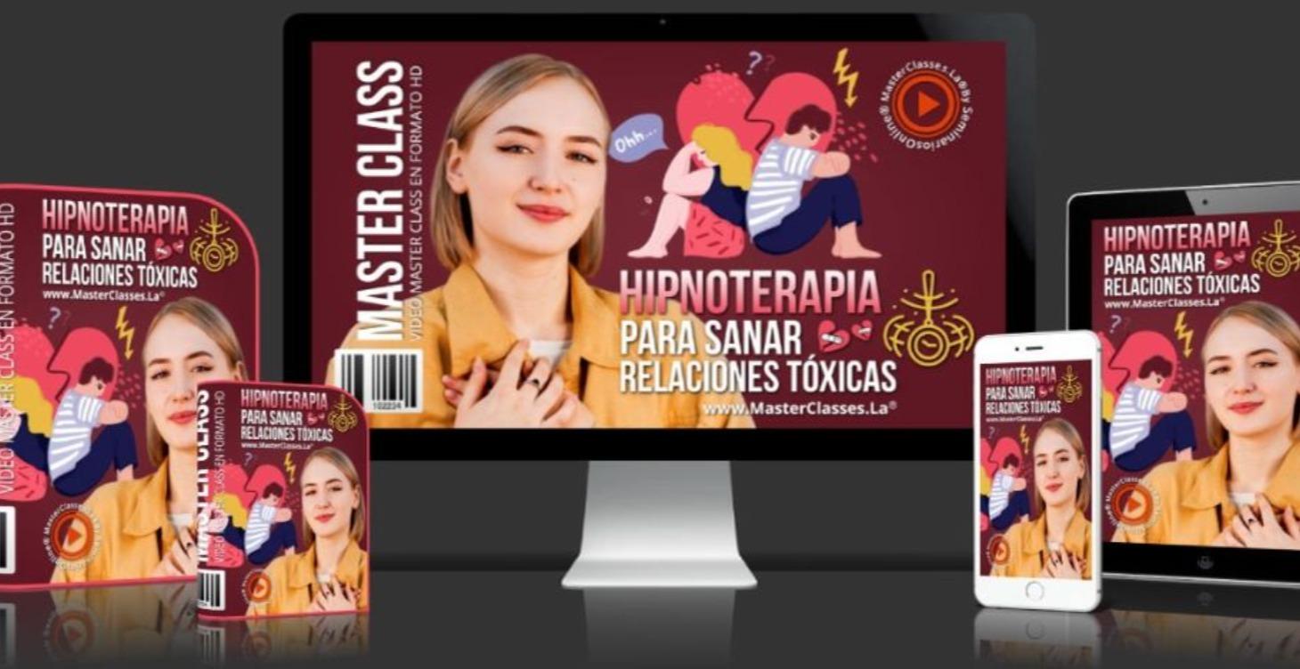 HIPNOTERAPIA PARA SANAR RELACIONES TÓXICAS