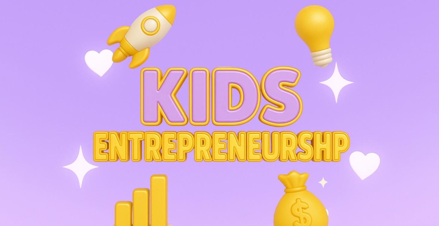 🚀✨ Kids Entrepreneurship