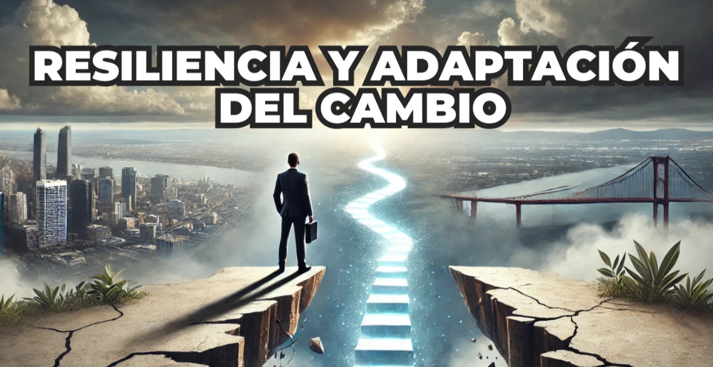 Resiliencia y Cambio🔄