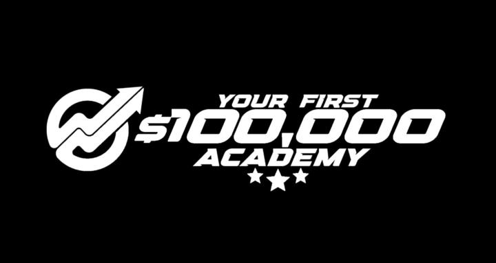 Your First $100,000 Academy
