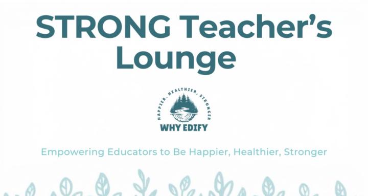 The STRONG Teacher's Lounge