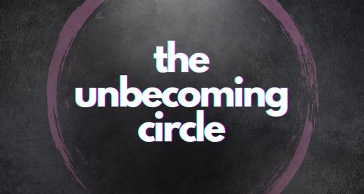 The Unbecoming Circle
