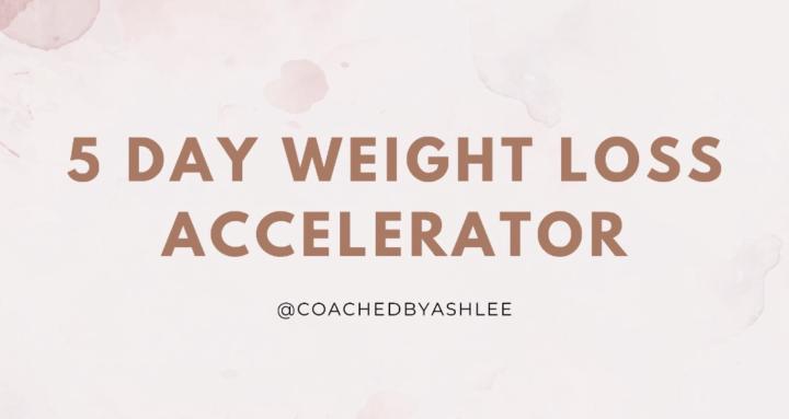 5 DAY ACCELERATOR