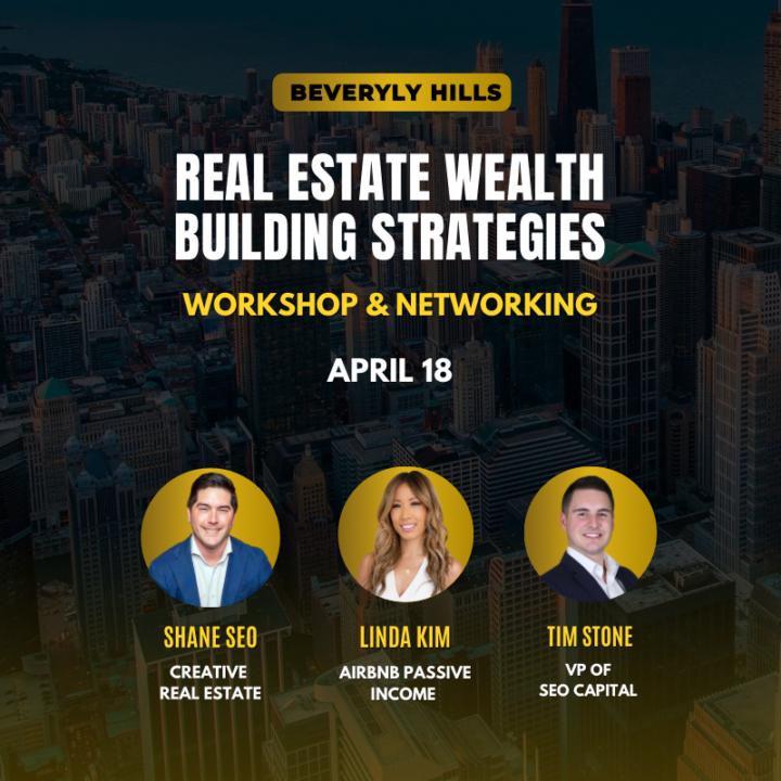Live Real Estate Workshop & Networking in Beverly Hills this Saturday with Shane Seo! 