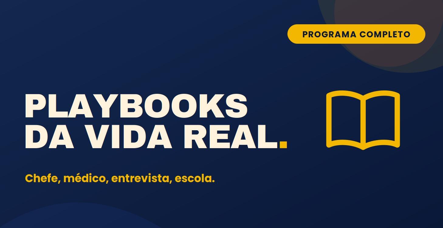 Playbooks da Vida Real