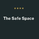 The Safe Space