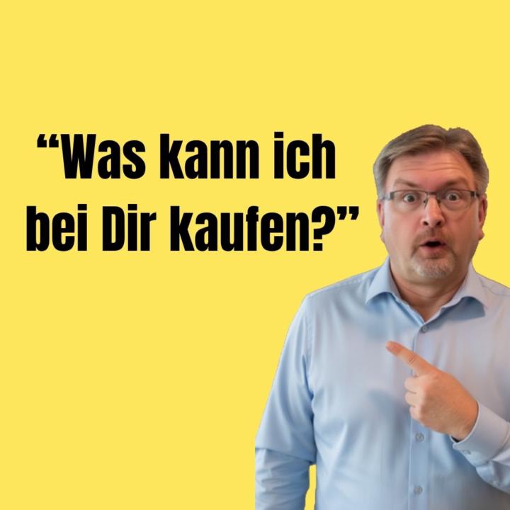„Was kann ich bei dir kaufen?“ – Diese Frage hat mich völlig aus der Bahn geworfen.