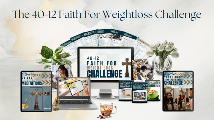 4012 Faith For Weight Loss Challenge : START HERE