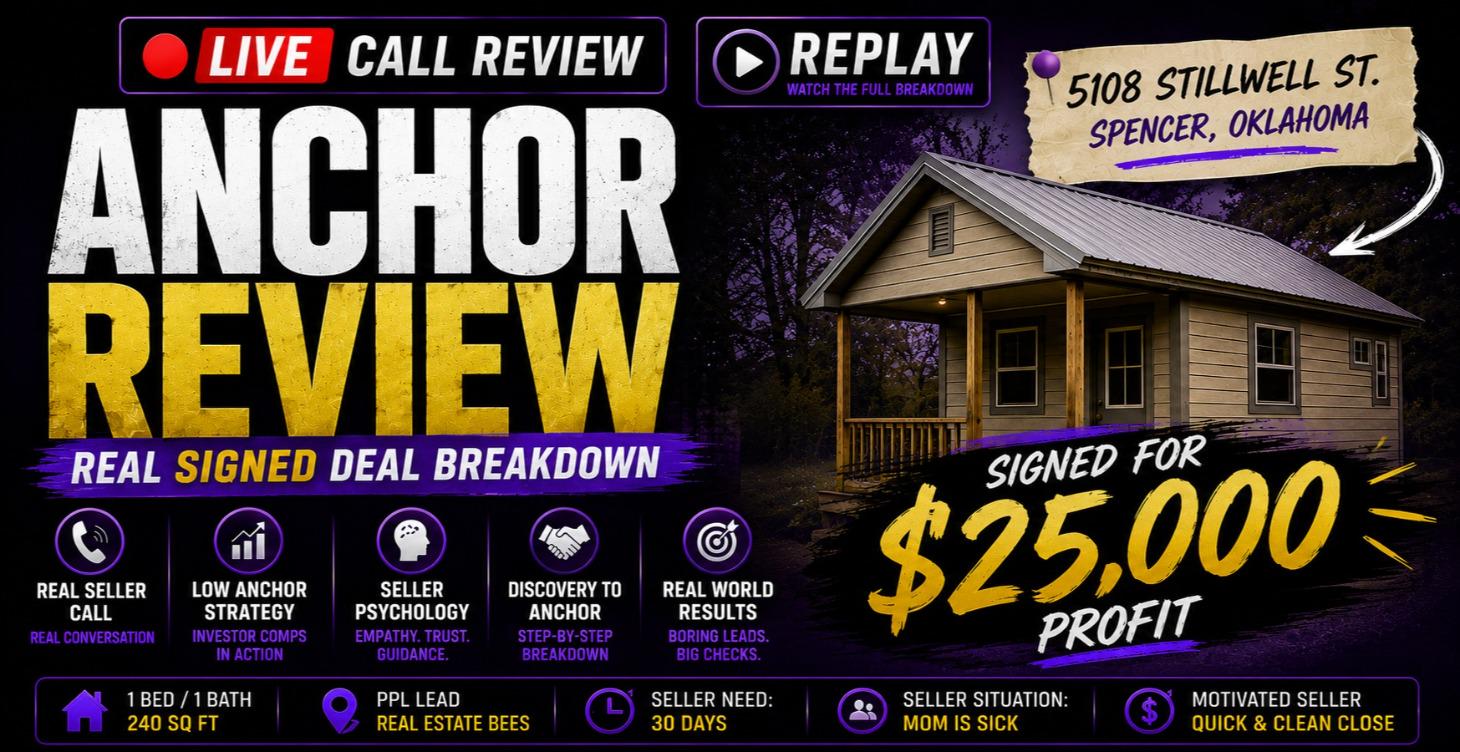 Live Training #4 - Anchor Call Review $25k Deal