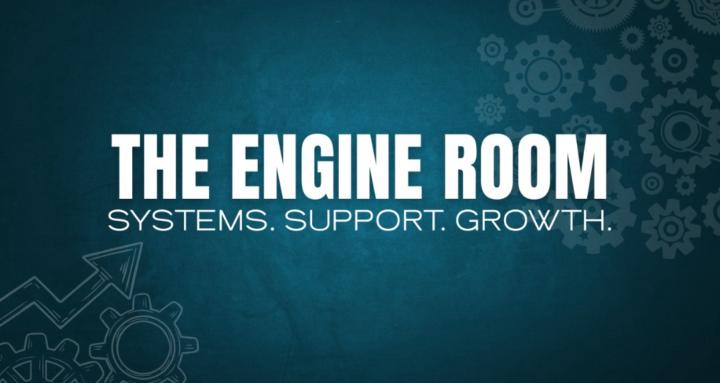 The Engine Room™