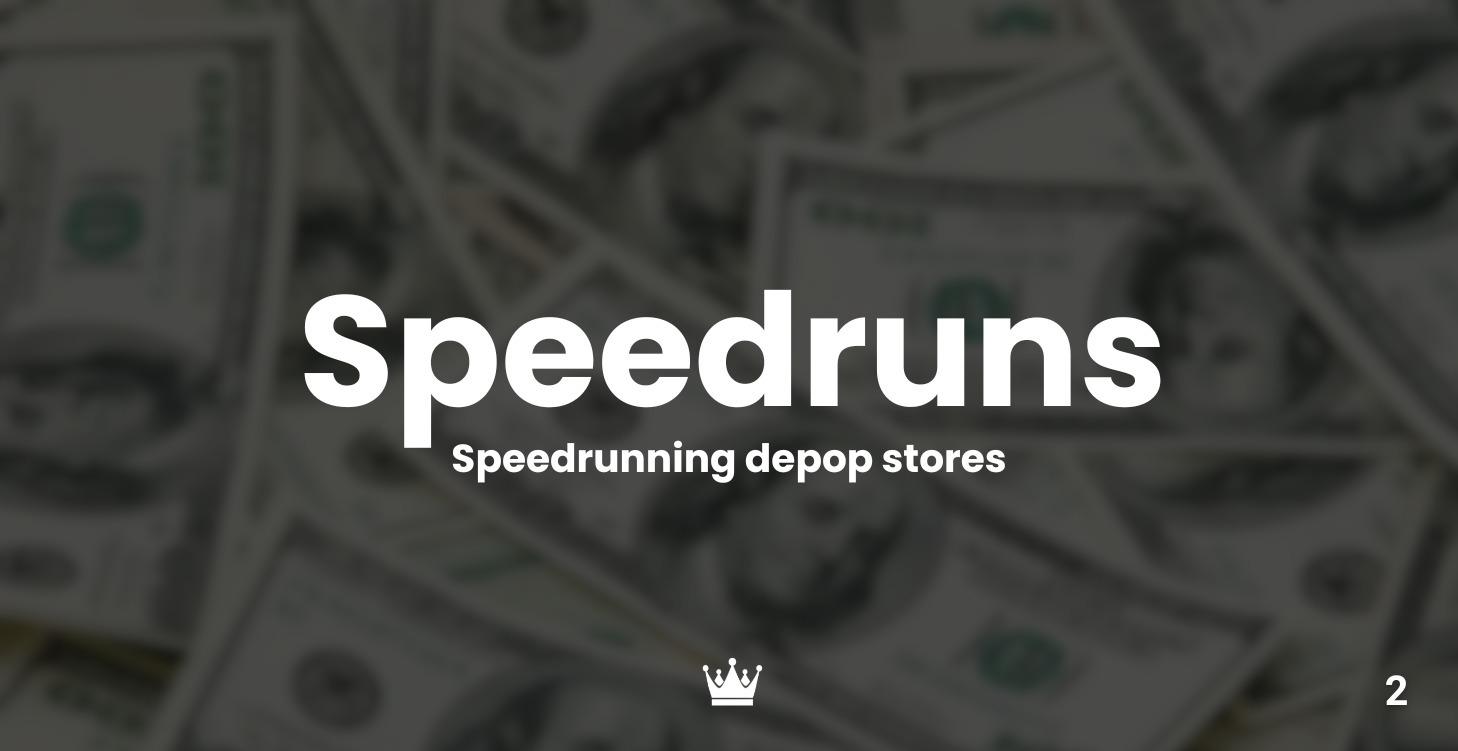 Store Speedruns
