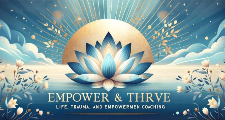 Empower & Thrive