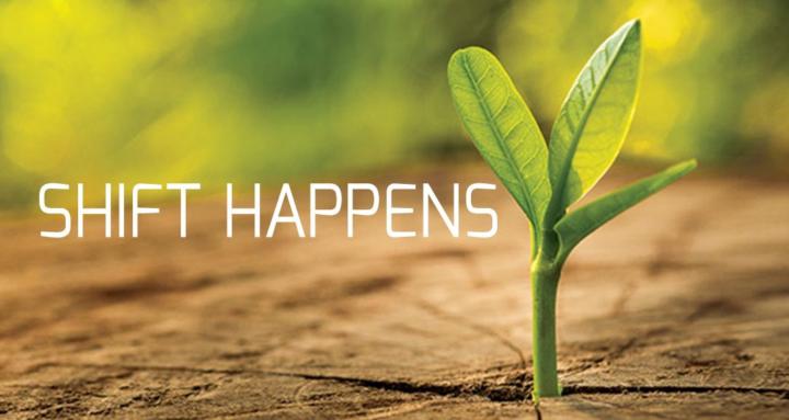 Shift Happens