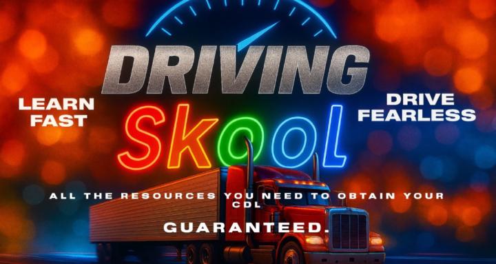 Driving Skool: CDL Trucking