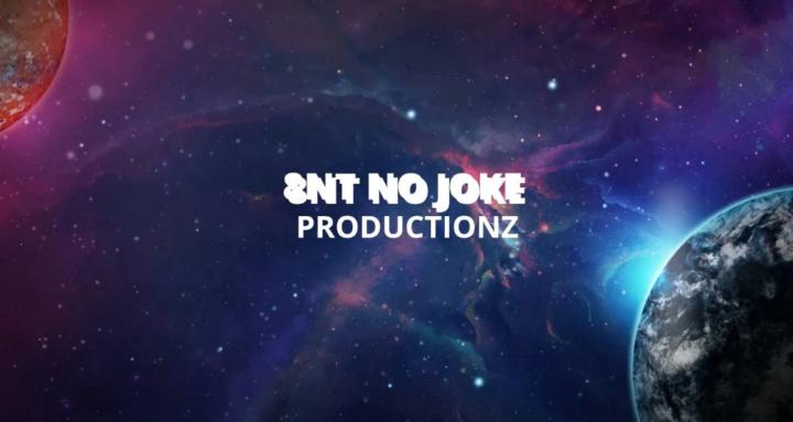 8NT NO JOKE PRODUCTIONZ