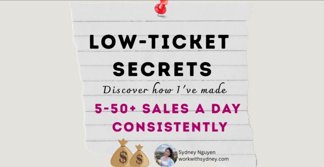 Low Ticket Secrets