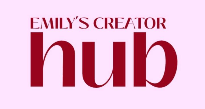 EMILY’S CREATOR HUB