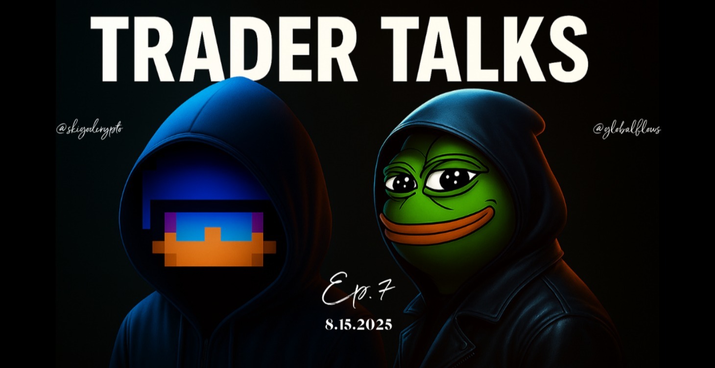 Trader Talks Ep. 7 w/@globalflows