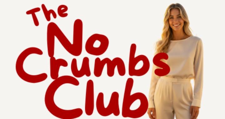 The No Crumbs Club
