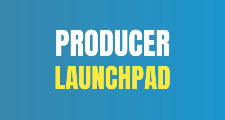 Producer Launchpad